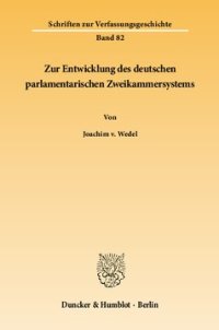 cover of the book Zur Entwicklung des deutschen parlamentarischen Zweikammersystems