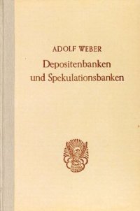 cover of the book Depositenbanken und Spekulationsbanken: Ein Vergleich deutschen und englischen Bankwesens