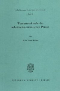 cover of the book Wesensmerkmale der arbeitnehmerähnlichen Person