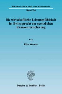 cover of the book Die wirtschaftliche Leistungsfähigkeit im Beitragsrecht der gesetzlichen Krankenversicherung