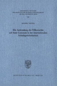 cover of the book Die Anwendung des Völkerrechts auf State Contracts in der internationalen Schiedsgerichtsbarkeit