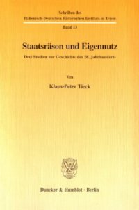 cover of the book Staatsräson und Eigennutz: Drei Studien zur Geschichte des 18. Jahrhunderts