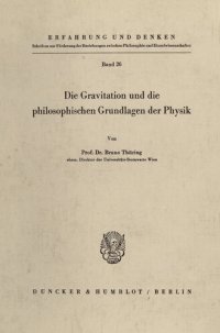 cover of the book Die Gravitation und die philosophischen Grundlagen der Physik