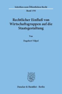 cover of the book Rechtlicher Einfluß von Wirtschaftsgruppen auf die Staatsgestaltung