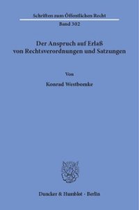 cover of the book Der Anspruch auf Erlaß von Rechtsverordnungen und Satzungen