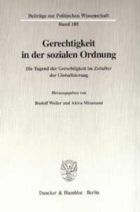 cover of the book Gerechtigkeit in der sozialen Ordnung: Die Tugend der Gerechtigkeit im Zeitalter der Globalisierung