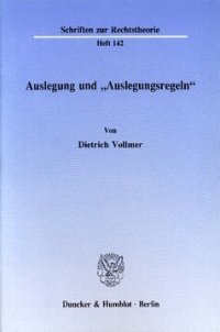 cover of the book Auslegung und »Auslegungsregeln«