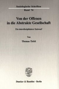 cover of the book Von der Offenen in die Abstrakte Gesellschaft: Ein interdisziplinärer Entwurf