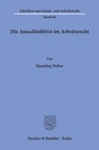 cover of the book Die Ausschlußfrist im Arbeitsrecht