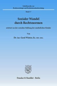 cover of the book Sozialer Wandel durch Rechtsnormen,: erörtert an der sozialen Stellung der unehelichen Kinder