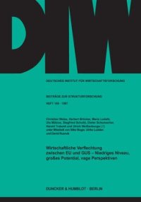 cover of the book Wirtschaftliche Verflechtung zwischen EU und GUS -: Niedriges Niveau, großes Potential, vage Perspektiven