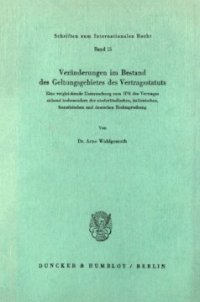 cover of the book Veränderungen im Bestand des Geltungsgebietes des Vertragsstatuts: Eine vergleichende Untersuchung zum IPR des Vertrages anhand insbesondere der niederländischen, italienischen, französischen und deutschen Rechtsprechung