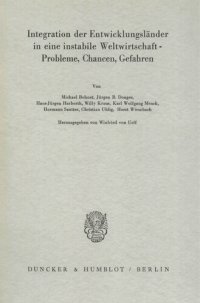 cover of the book Integration der Entwicklungsländer in eine instabile Weltwirtschaft – Probleme, Chancen, Gefahren