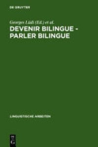 cover of the book Devenir bilingue - parler bilingue: actes du 2e colloque sur le bilinguisme, Université de Neuchâtel, 20-22 septembre 1984