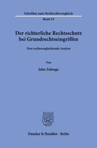 cover of the book Der richterliche Rechtsschutz bei Grundrechtseingriffen: Eine rechtsvergleichende Analyse