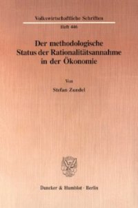 cover of the book Der methodologische Status der Rationalitätsannahme in der Ökonomie