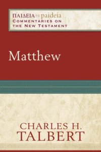 cover of the book Matthew: (A Cultural, Exegetical, Historical, & Theological Bible Commentary on the New Testament) (Paideia: Commentaries on the New Testament)