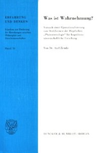 cover of the book Was ist Wahrnehmung?: Versuch einer Operationalisierung von Denkformen der Hegelschen »Phänomenologie« für kognitionswissenschaftliche Forschung