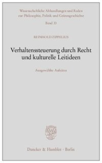 cover of the book Verhaltenssteuerung durch Recht und kulturelle Leitideen: Ausgewählte Aufsätze