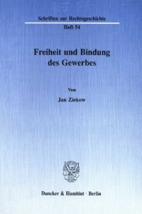 cover of the book Freiheit und Bindung des Gewerbes