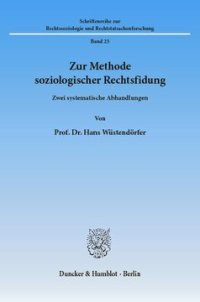 cover of the book Zur Methode soziologischer Rechtsfindung: Zwei systematische Abhandlungen