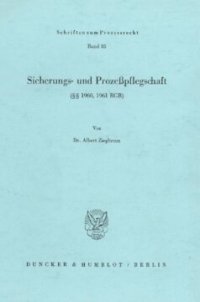 cover of the book Sicherungs- und Prozeßpflegschaft (§§ 1960, 1961 BGB)