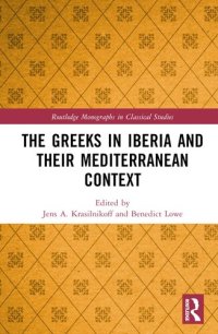 cover of the book The Greeks in Iberia and their Mediterranean Context (Routledge Monographs in Classical Studies)