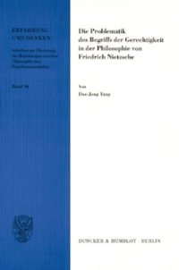 cover of the book Die Problematik des Begriffs der Gerechtigkeit in der Philosophie von Friedrich Nietzsche