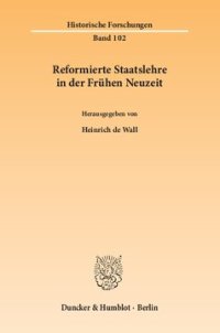 cover of the book Reformierte Staatslehre in der Frühen Neuzeit