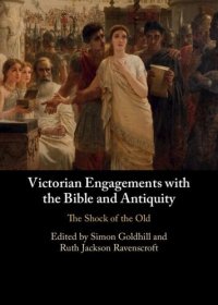 cover of the book Victorian Engagements with the Bible and Antiquity: The Shock of the Old