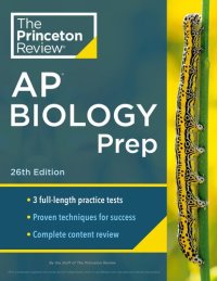 cover of the book Princeton Review AP Biology Prep: 3 Practice Tests + Complete Content Review + Strategies & Techniques (2024)