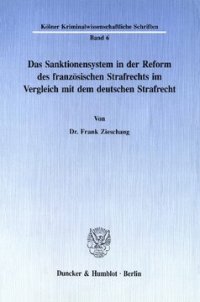 cover of the book Das Sanktionensystem in der Reform des französischen Strafrechts im Vergleich mit dem deutschen Strafrecht