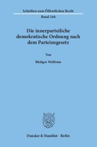 cover of the book Die innerparteiliche demokratische Ordnung nach dem Parteiengesetz