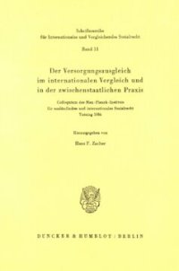 cover of the book Der Versorgungsausgleich im internationalen Vergleich und in der zwischenstaatlichen Praxis: Colloquium des Max-Planck-Instituts für ausländisches und internationales Sozialrecht. Tutzing 1984