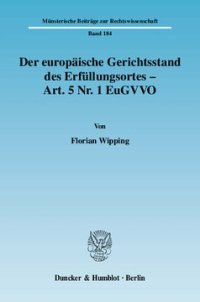 cover of the book Der europäische Gerichtsstand des Erfüllungsortes - Art. 5 Nr. 1 EuGVVO