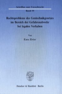 cover of the book Rechtsprobleme des Gentechnikgesetzes im Bereich der Gefahrenabwehr bei legalen Vorhaben