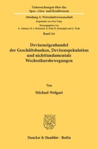 cover of the book Deviseneigenhandel der Geschäftsbanken, Devisenspekulation und nichtfundamentale Wechselkursbewegungen