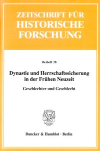 cover of the book Dynastie und Herrschaftssicherung in der Frühen Neuzeit: Geschlechter und Geschlecht