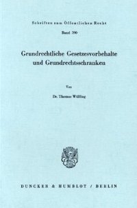 cover of the book Grundrechtliche Gesetzesvorbehalte und Grundrechtsschranken