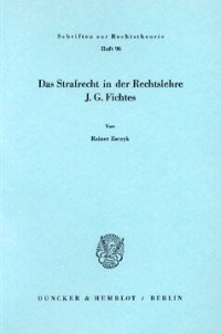 cover of the book Das Strafrecht in der Rechtslehre J. G. Fichtes