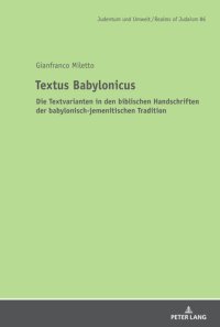 cover of the book Textus Babylonicus: Die Textvarianten in den biblischen Handschriften der babylonisch-jemenitischen Tradition (Judentum und Umwelt / Realms of Judaism 86) (German Edition)