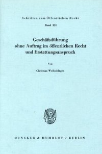 cover of the book Geschäftsführung ohne Auftrag im öffentlichen Recht und Erstattungsanspruch