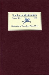 cover of the book Studies in Medievalism XVI: Medievalism in Technology. Old and New