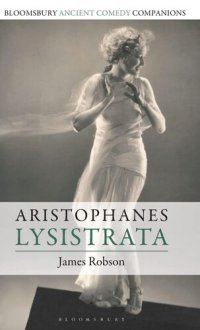 cover of the book Aristophanes: Lysistrata (Bloomsbury Ancient Comedy Companions)