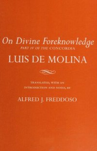 cover of the book On Divine Foreknowledge: Part IV of the Concordia