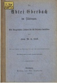 cover of the book Die Abtei Eberbach im Rheingau. Ein kurzgefasster Führer für die Besucher derselben