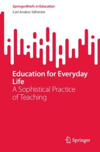 cover of the book Education for Everyday Life: A Sophistical Practice of Teaching