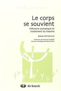 cover of the book Le corps se souvient - Mémoire somatique et traitement du trauma