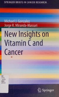 cover of the book New Insights on Vitamin C and Cancer (SpringerBriefs in Cancer Research)