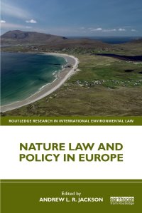 cover of the book Nature Law and Policy in Europe (Routledge Research in International Environmental Law)